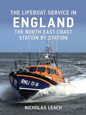 cover image of The Lifeboat Service in England: The North East Coast